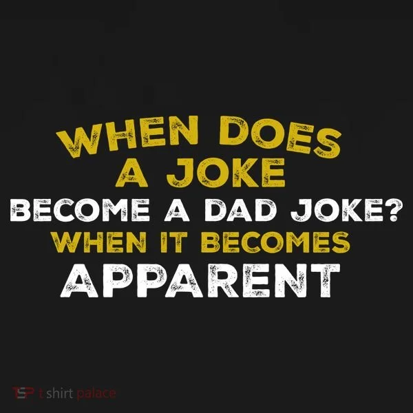 When Does A Joke Become A Dad Joke When It Becomes Apparent Ornament