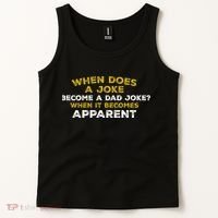 When Does A Joke Become A Dad Joke When It Becomes Apparent Tank Top thumb 2