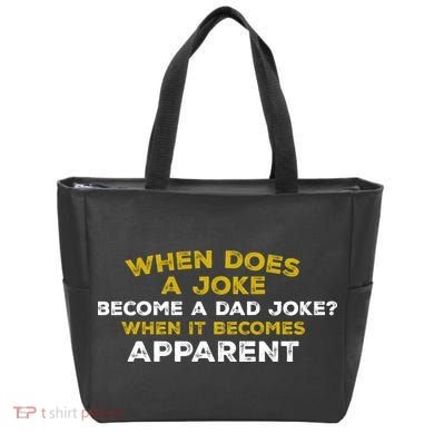 When Does A Joke Become A Dad Joke When It Becomes Apparent Tote Bag