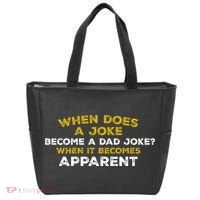 When Does A Joke Become A Dad Joke When It Becomes Apparent Tote Bag thumb 0