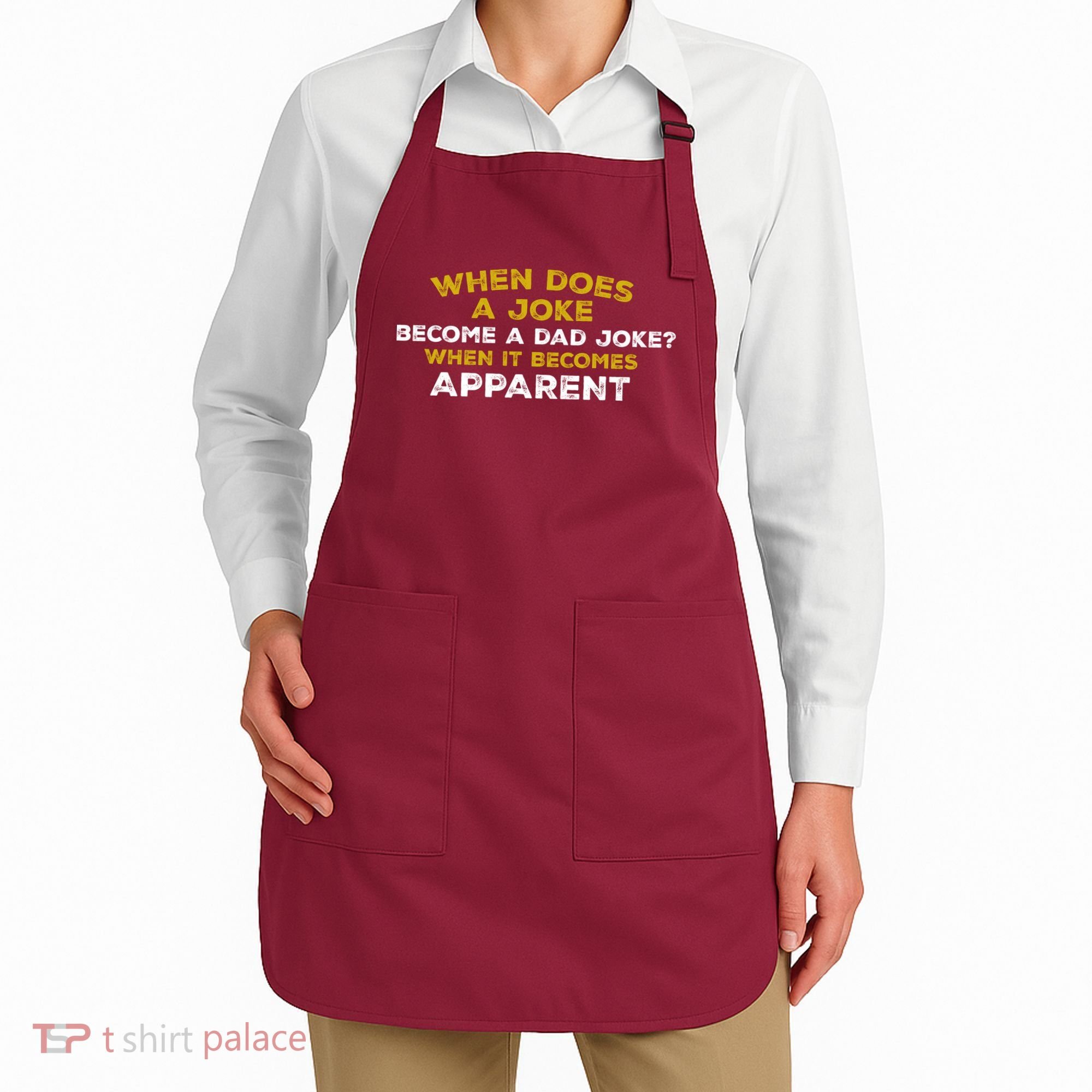 When Does A Joke Become A Dad Joke When It Becomes Apparent Apron