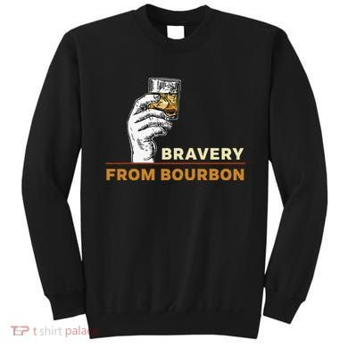 Whisky Drinkers Bravery Bourbon Drinkers Lovers Boho Sweatshirt