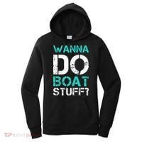 Wanna Do Boat Stuff Tanks Funny Cruise Lake Vacation TankTop Women's Hoodie thumb 0