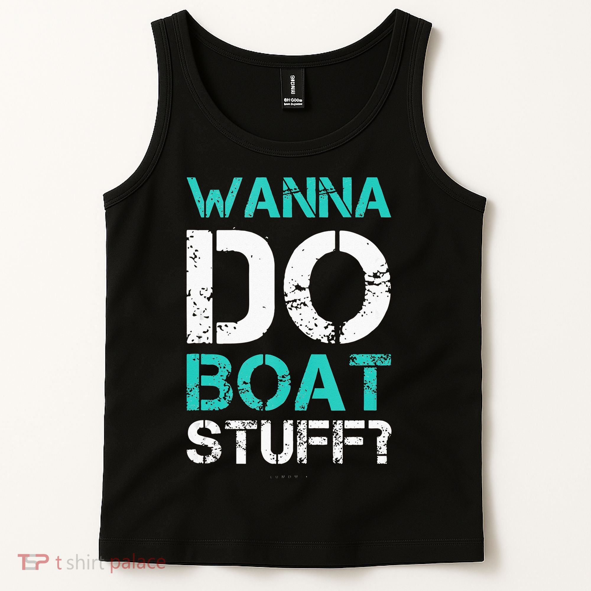 Wanna Do Boat Stuff Tanks Funny Cruise Lake Vacation TankTop Tank Top