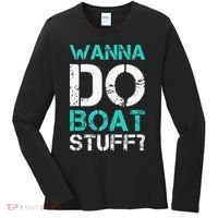 Wanna Do Boat Stuff Tanks Funny Cruise Lake Vacation TankTop Women's Long Sleeve Shirt thumb 0
