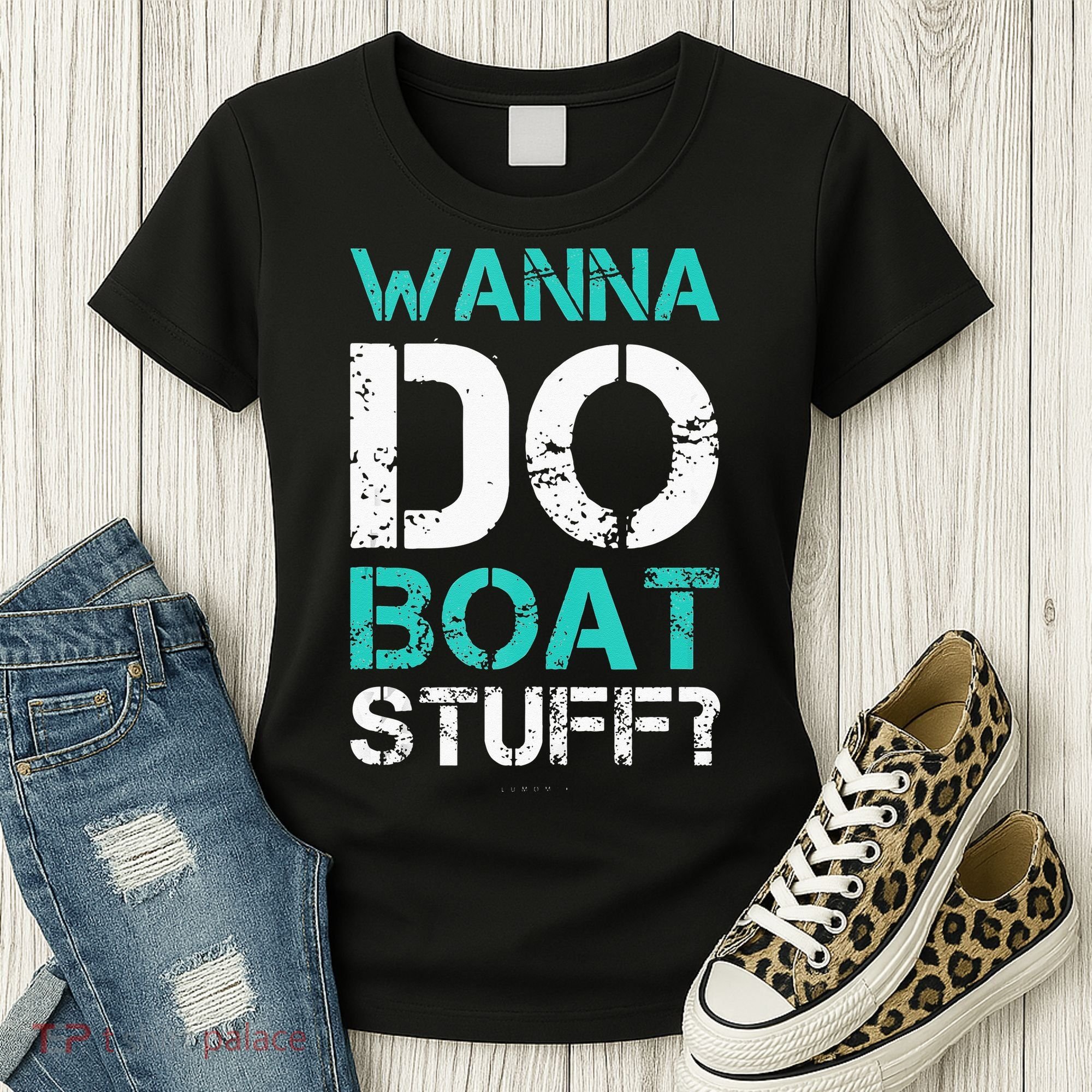 Wanna Do Boat Stuff Tanks Funny Cruise Lake Vacation TankTop Women's T-Shirt
