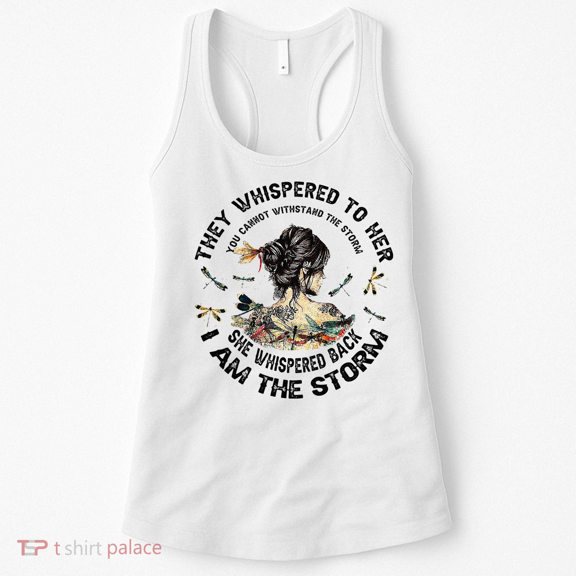 Womens Dragonfly Black Women She Whispered Back I Am The Storm Women's Tank Top