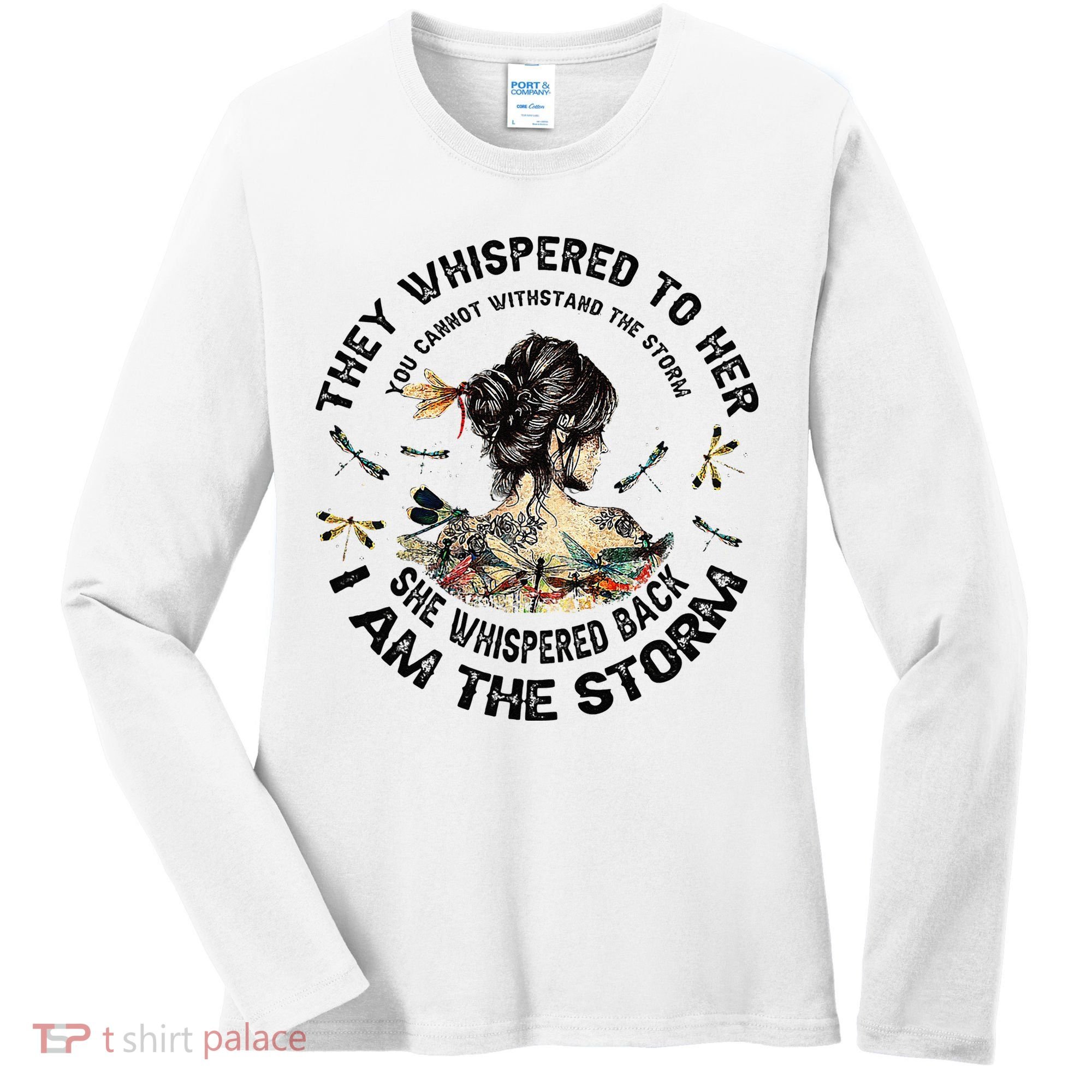 Womens Dragonfly Black Women She Whispered Back I Am The Storm Women's Long Sleeve Shirt