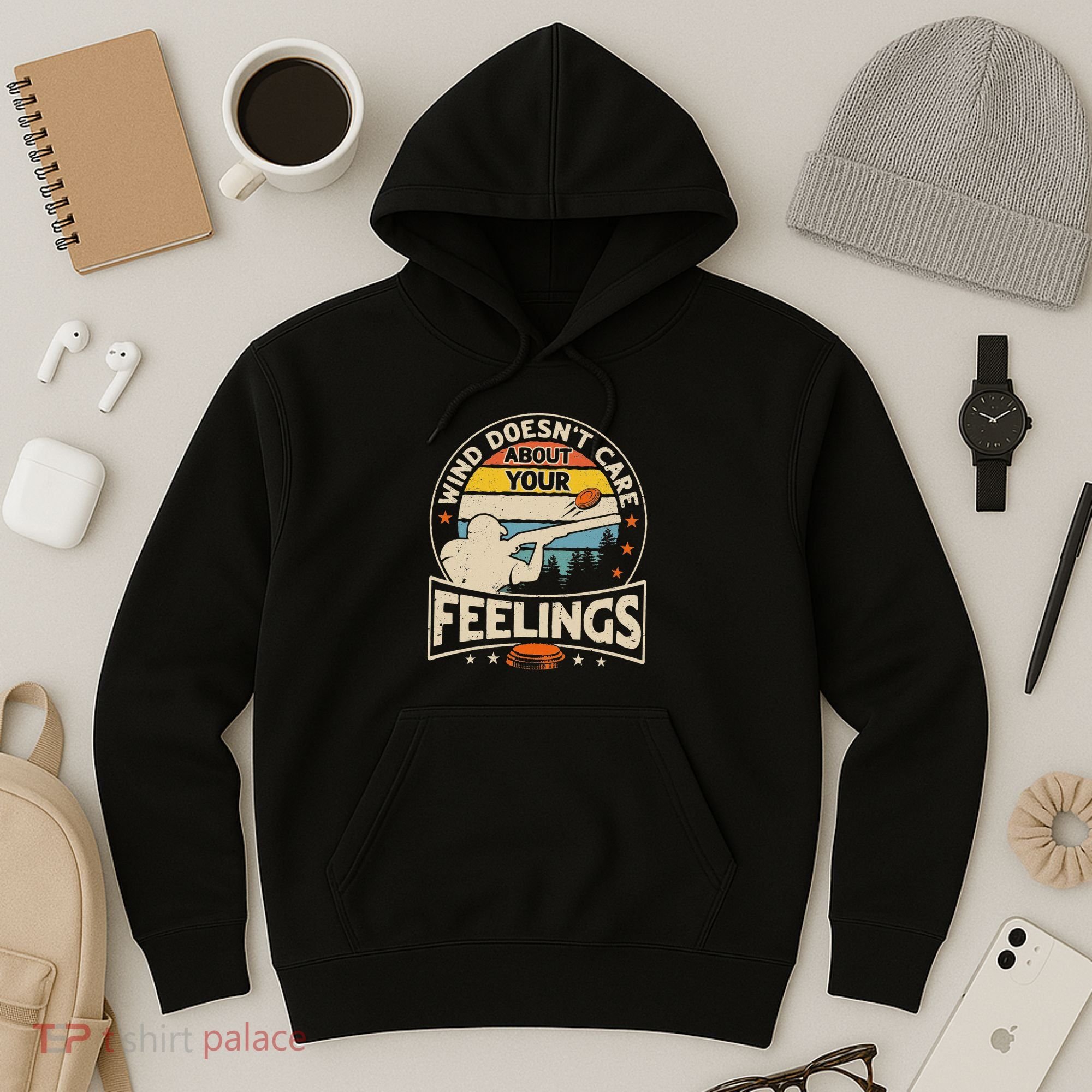 Wind DoesnT Care About Feelings Clay Trap Skeet Shooting Hoodie