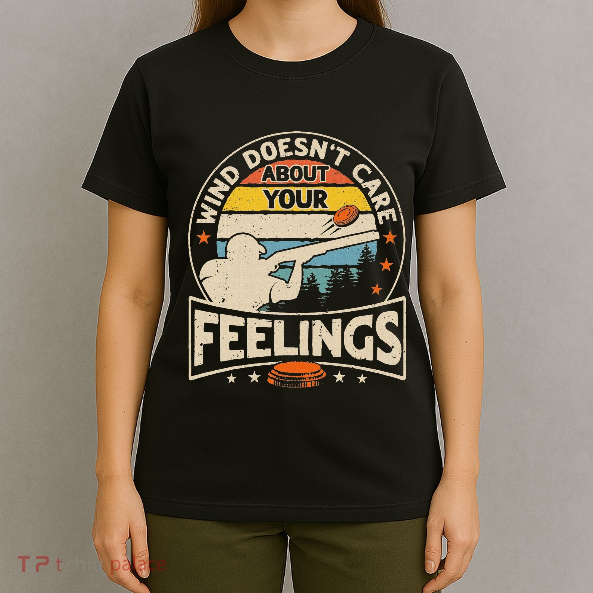 Wind DoesnT Care About Feelings Clay Trap Skeet Shooting T-Shirt