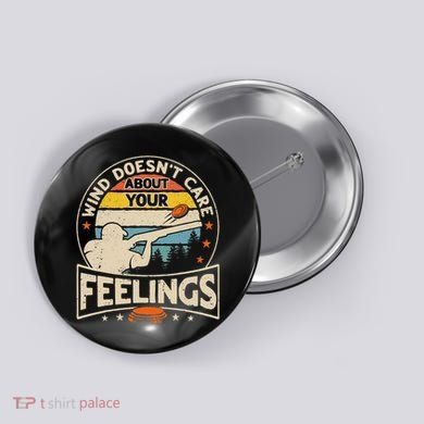Wind DoesnT Care About Feelings Clay Trap Skeet Shooting Button