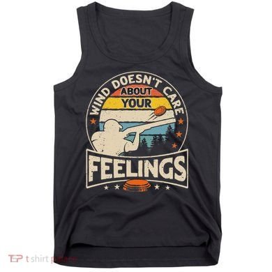 Wind DoesnT Care About Feelings Clay Trap Skeet Shooting Tank Top