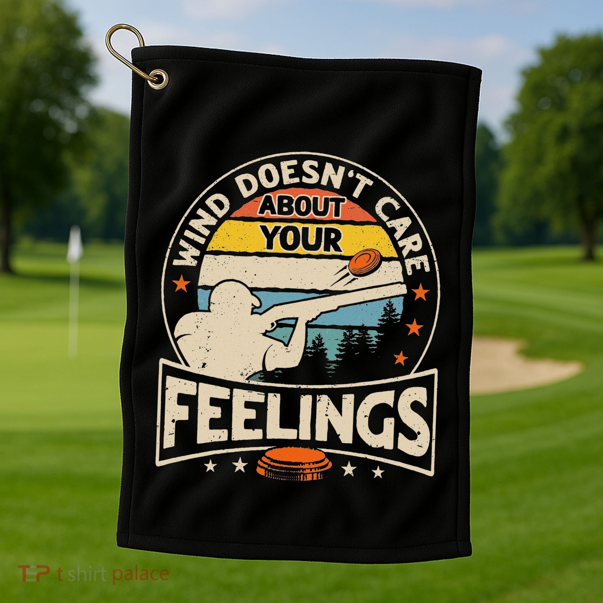 Wind DoesnT Care About Feelings Clay Trap Skeet Shooting Golf Towel
