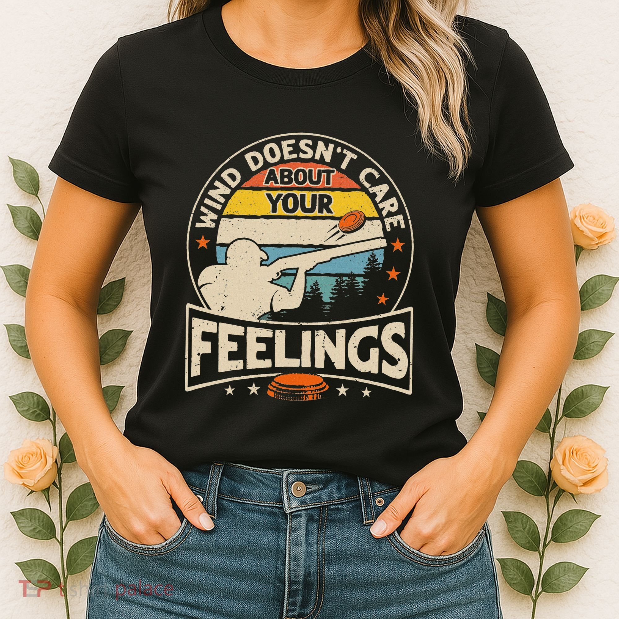 Wind DoesnT Care About Feelings Clay Trap Skeet Shooting Women's T-Shirt