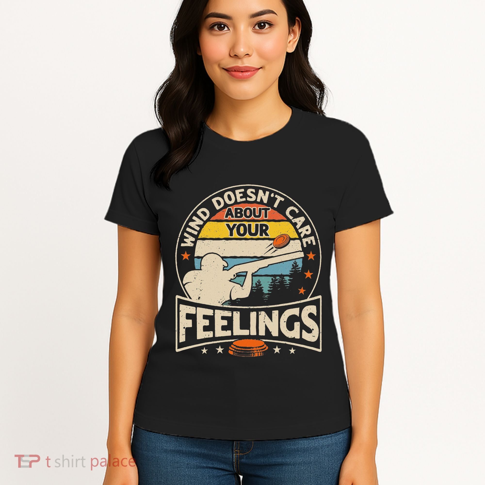 Wind DoesnT Care About Feelings Clay Trap Skeet Shooting Women's T-Shirt