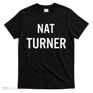 Washington Dc Devin Allen Nat Turner T-Shirt