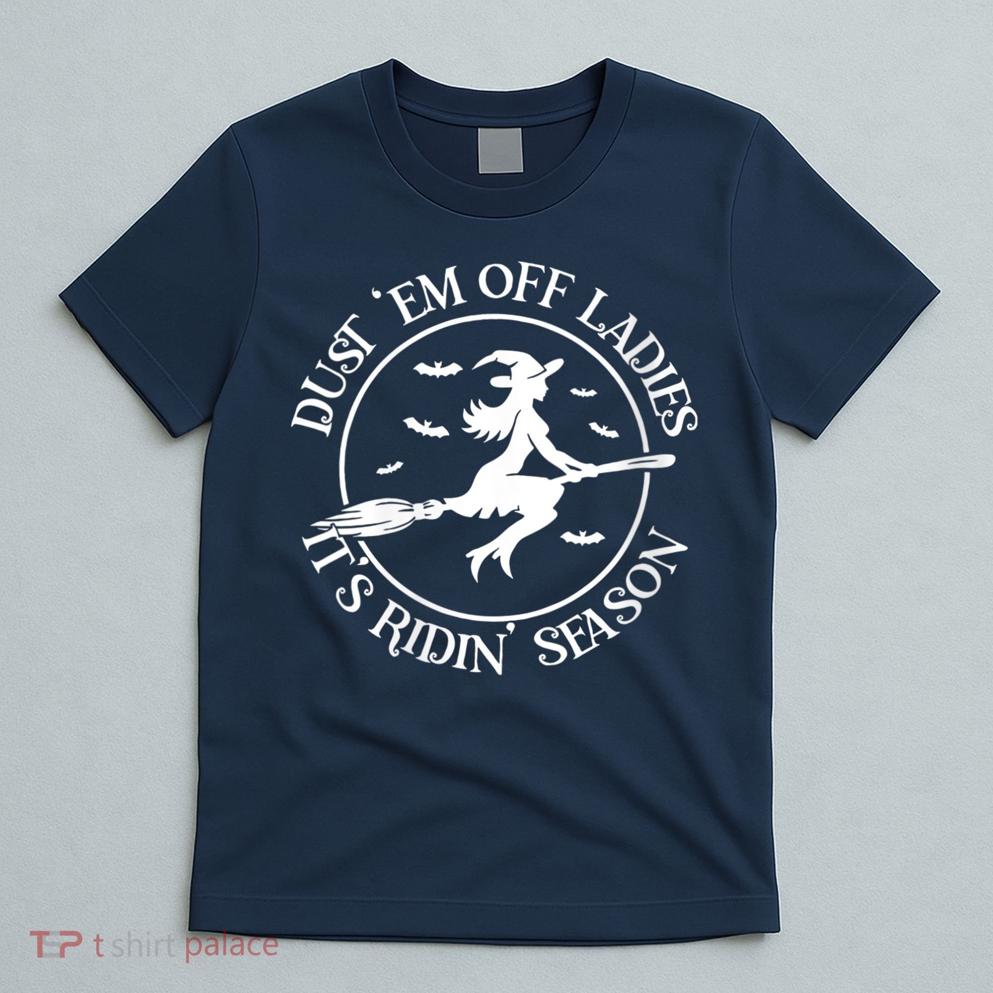 Womens Dust 'Em Off Ladies It's Ridin' Season T-Shirt