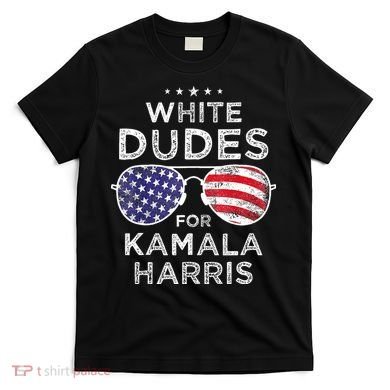 White Dudes For Kamala Harris T-Shirt