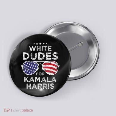 White Dudes For Kamala Harris Button
