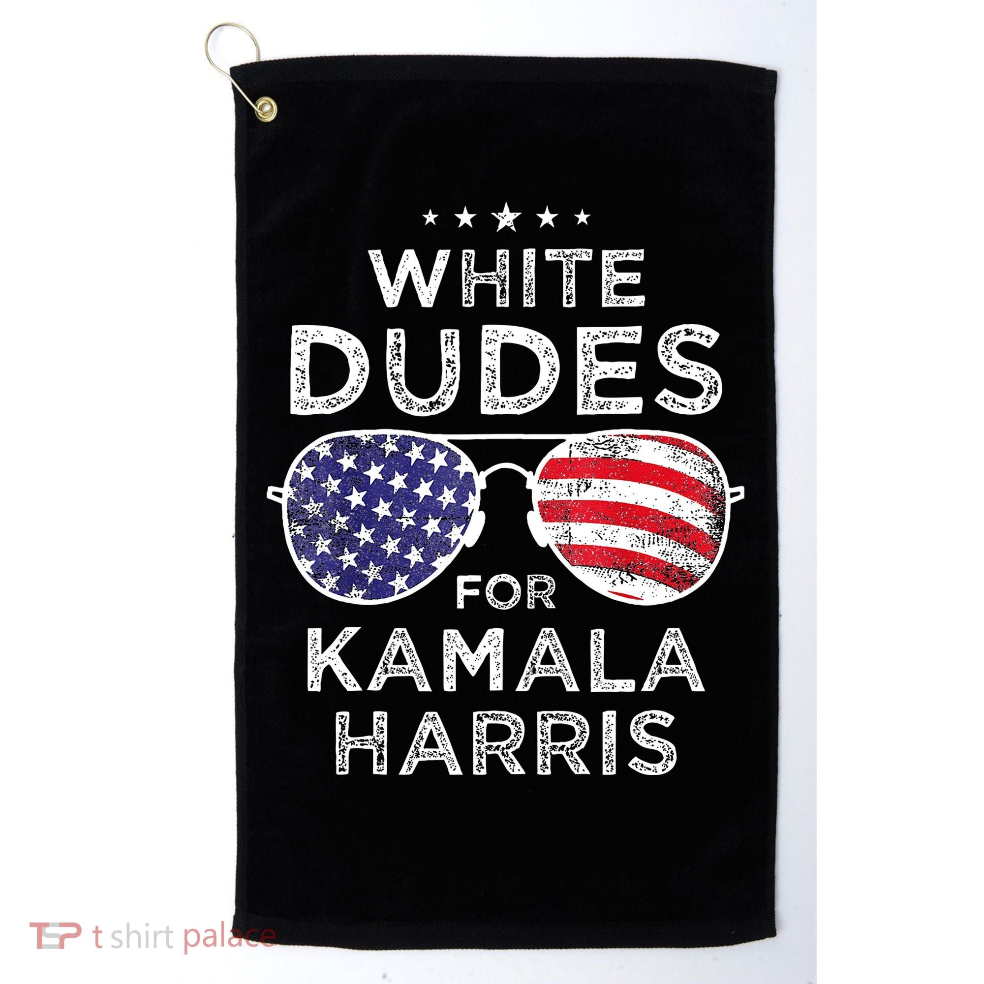 White Dudes For Kamala Harris Golf Towel