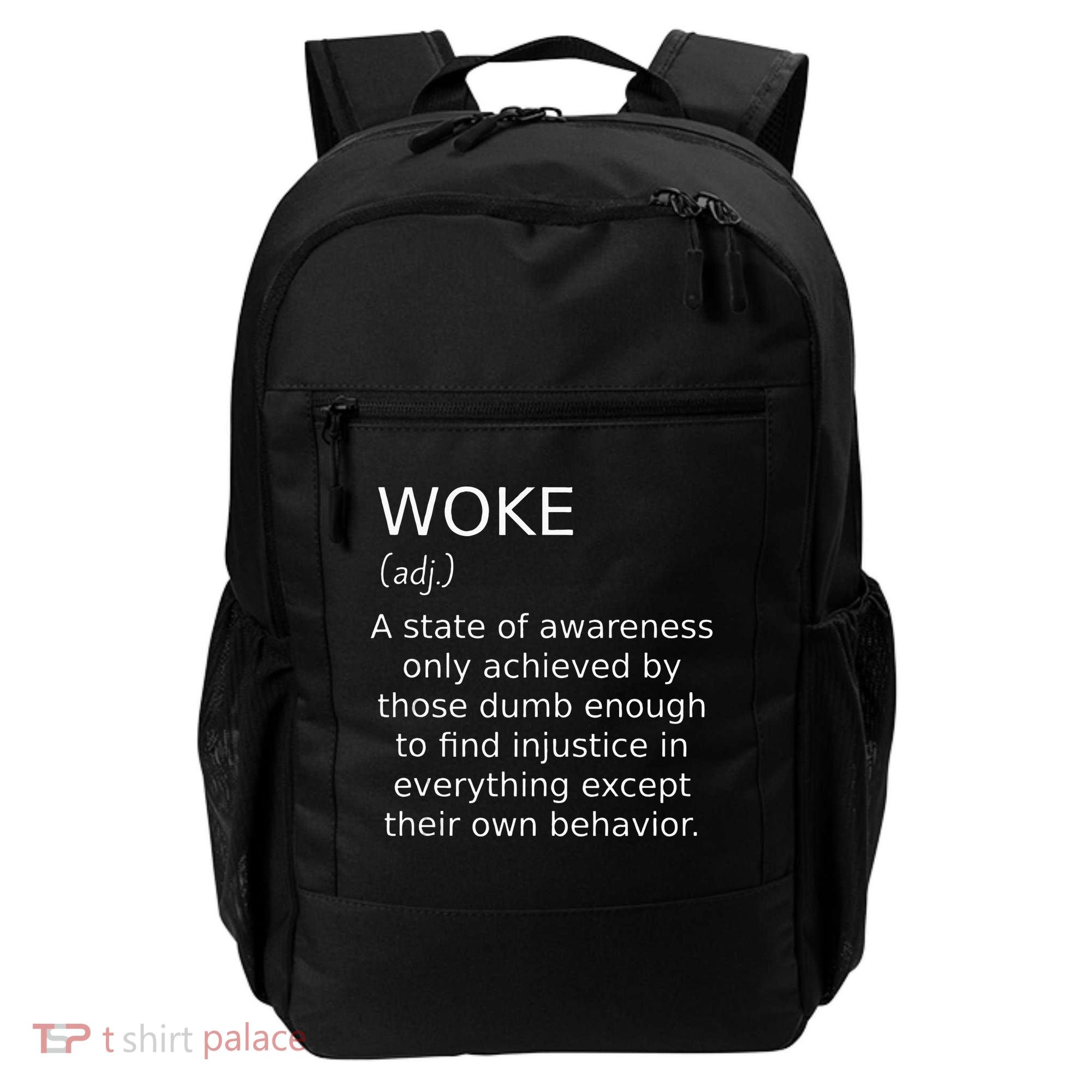 Woke Definition Funny Anti Woke Saying Anti Woke Backpack