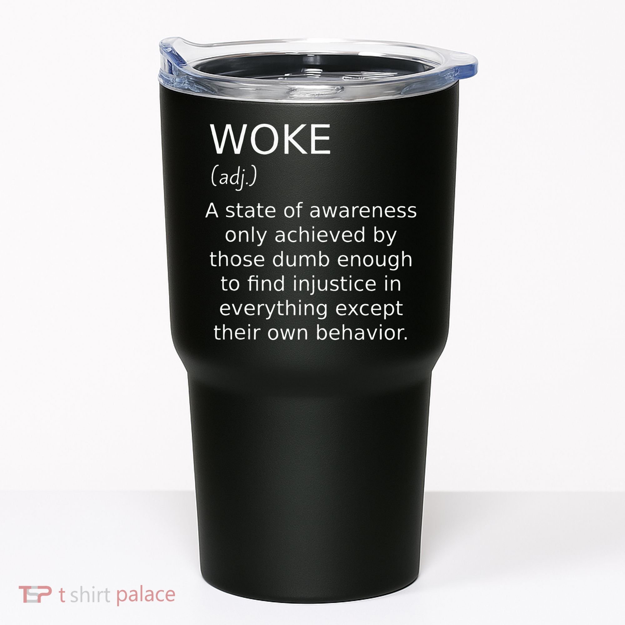 Woke Definition Funny Anti Woke Saying Anti Woke Tumbler