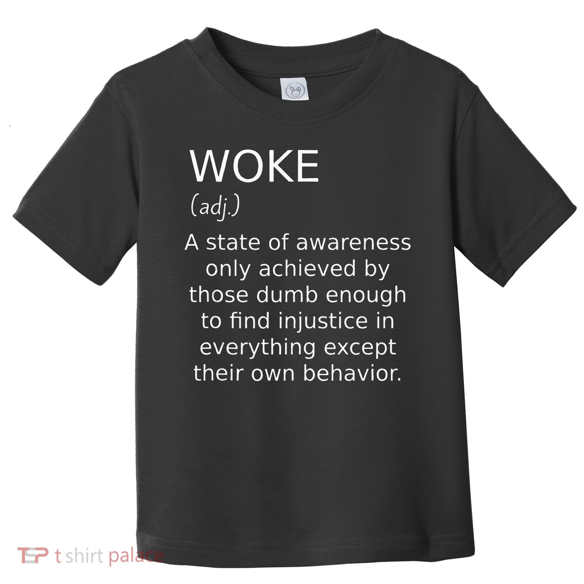 Woke Definition Funny Anti Woke Saying Anti Woke Toddler T-Shirt