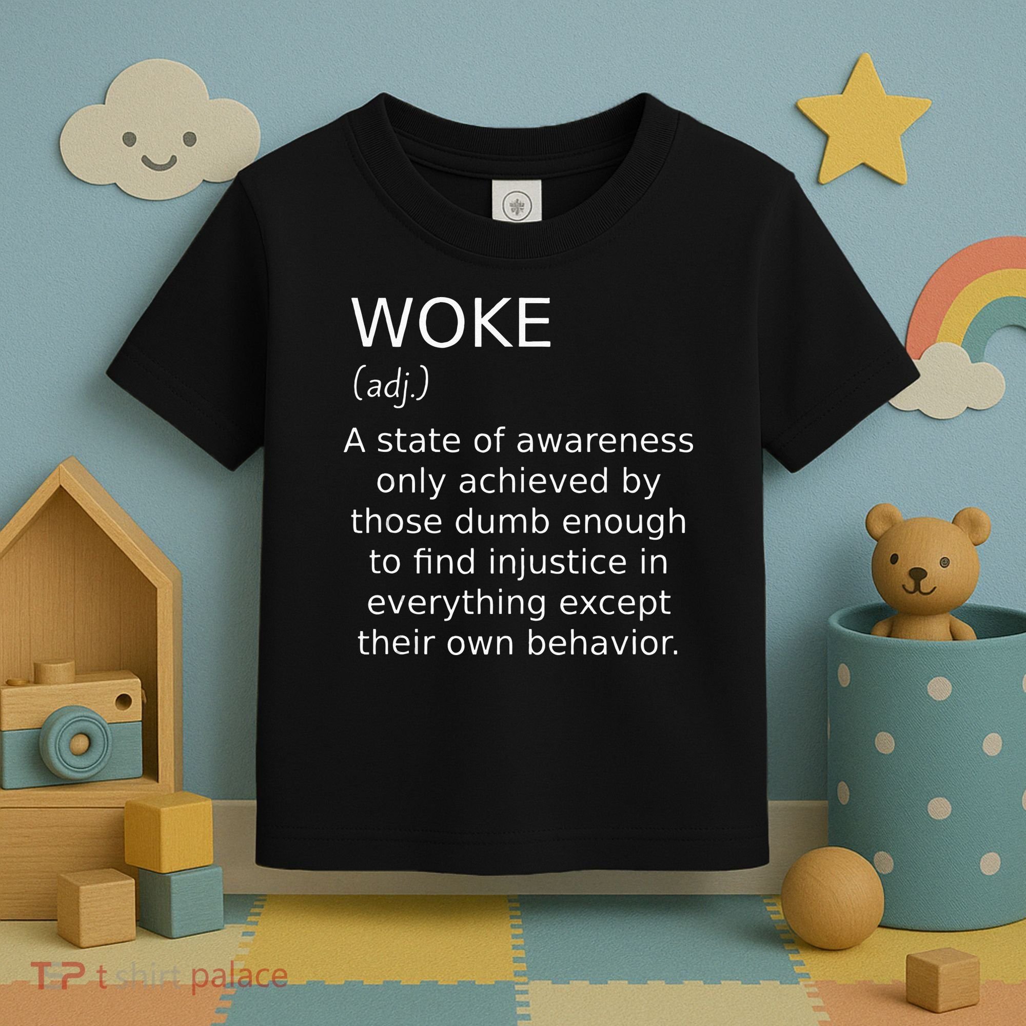 Woke Definition Funny Anti Woke Saying Anti Woke Toddler T-Shirt