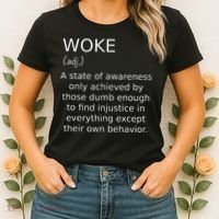 Woke Definition Funny Anti Woke Saying Anti Woke Women's T-Shirt thumb 2