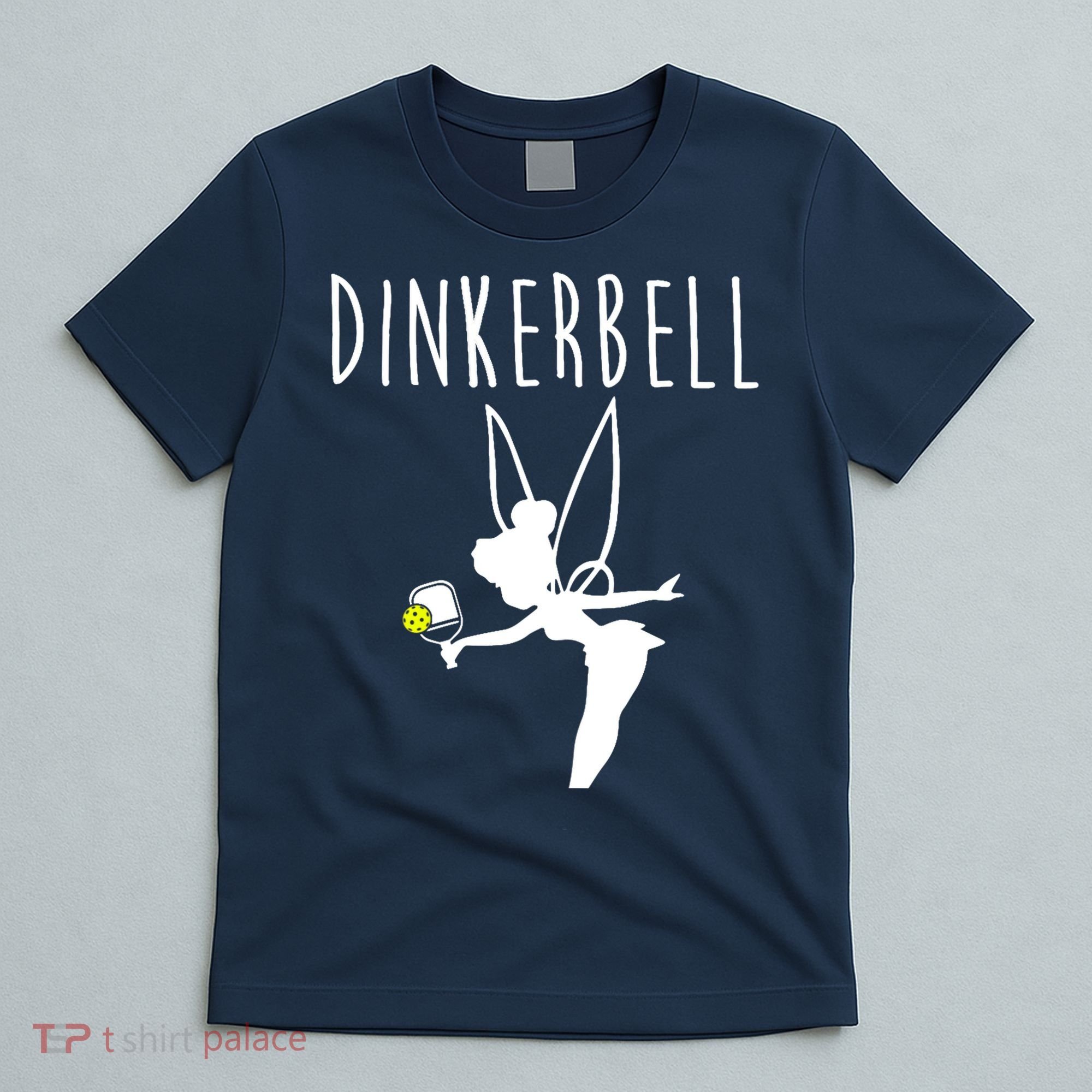 Wo Dinkerbell Funny Pickleball T-Shirt