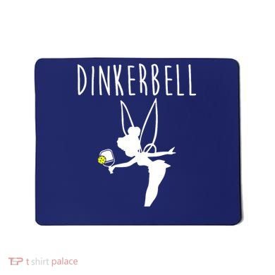 Wo Dinkerbell Funny Pickleball Mousepad