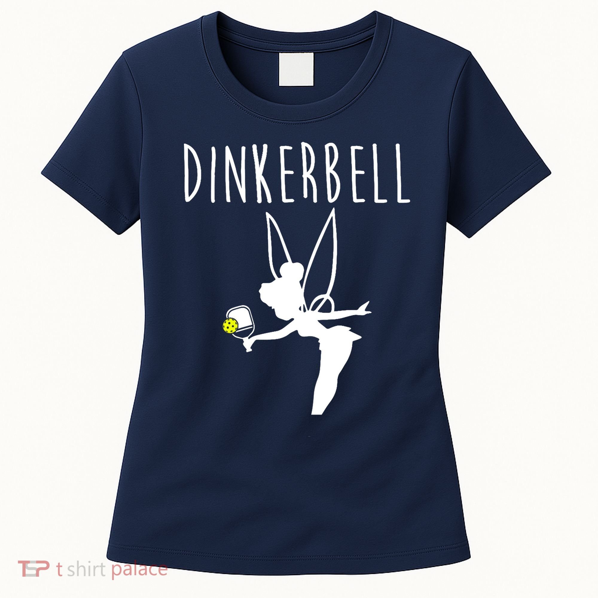 Wo Dinkerbell Funny Pickleball Women's T-Shirt