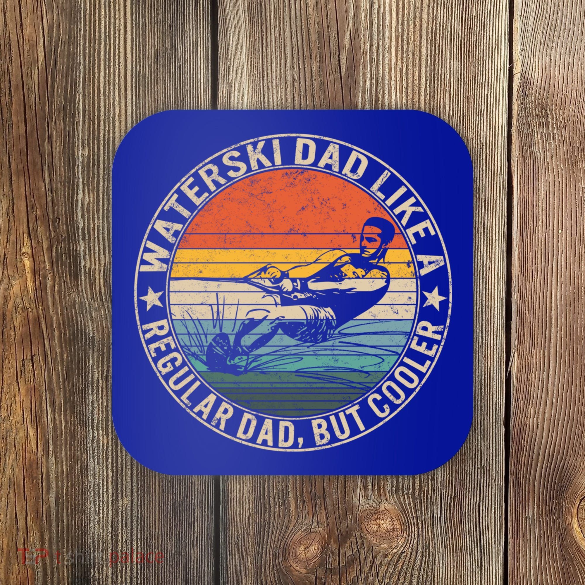 Waterski Dad Fathers Day Ski Lover Dad Water Skiing Rider Gift Coaster