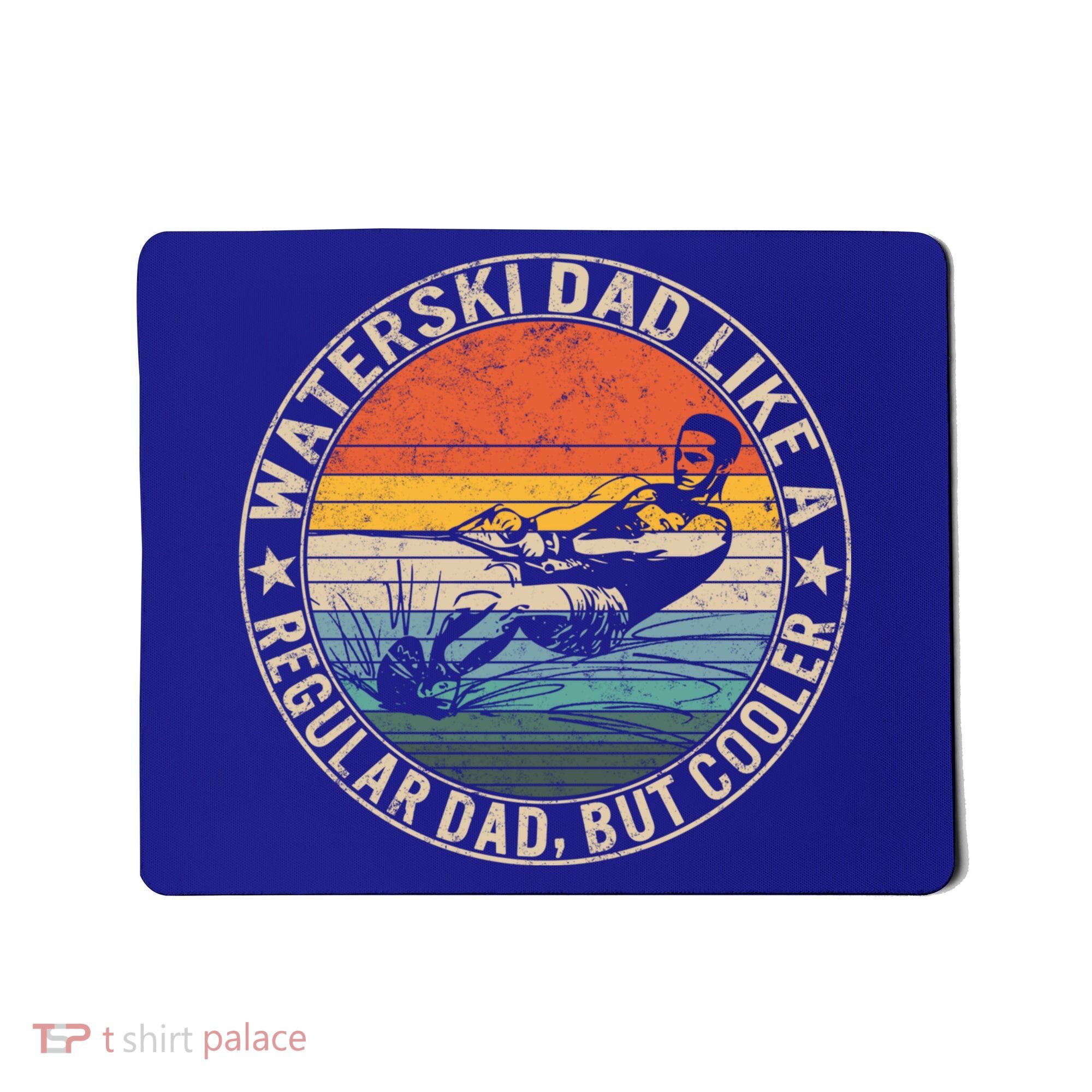 Waterski Dad Fathers Day Ski Lover Dad Water Skiing Rider Gift Mousepad