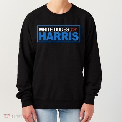 White Dudes For Kamala Harris Women's Sweatshirt