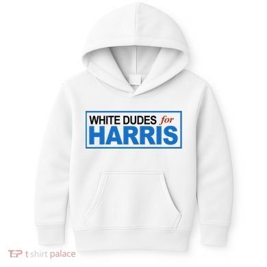 White Dudes For Kamala Harris Kids Hoodie