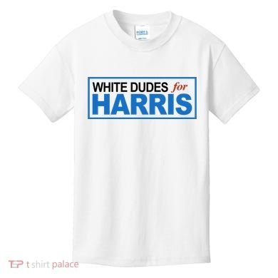 White Dudes For Kamala Harris Kids T-Shirt