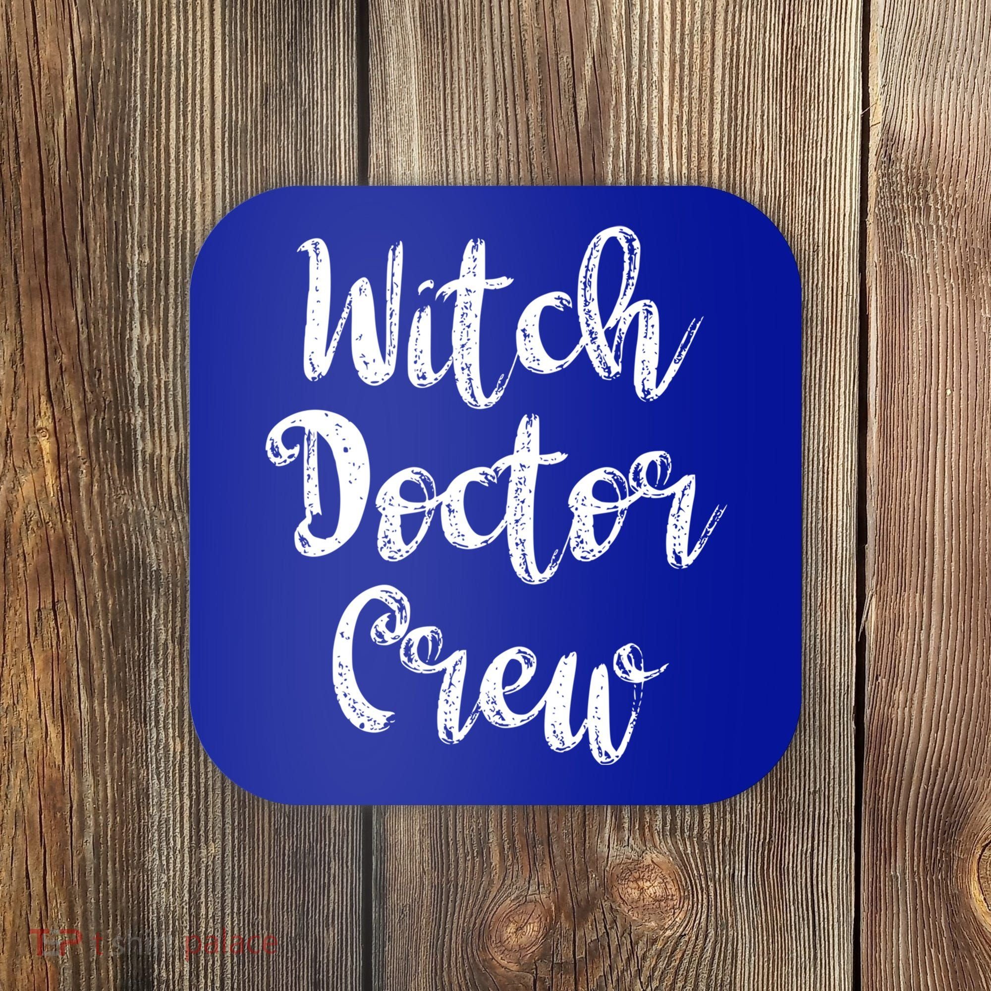 Witch Doctor Funny Halloween Party Meaningful Gift Coaster