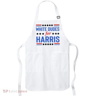 White Dudes For Kamala Harris Apron