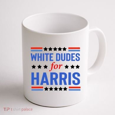 White Dudes For Kamala Harris Coffee Mug back