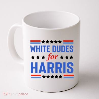 White Dudes For Kamala Harris Coffee Mug