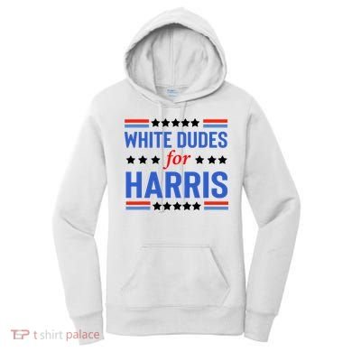 White Dudes For Kamala Harris Women's Hoodie