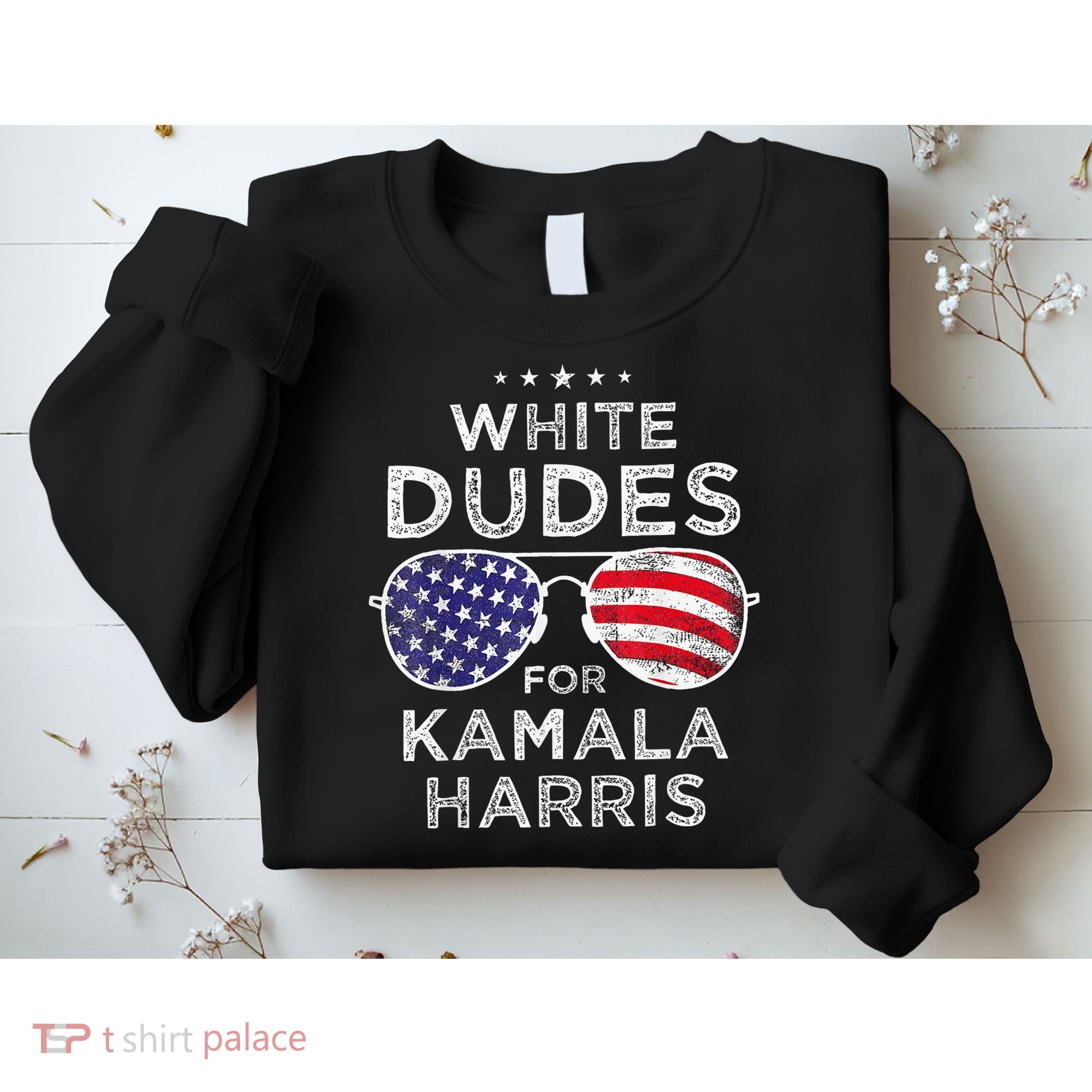 White Dudes For Kamala Harris Sunglasses Sweatshirt