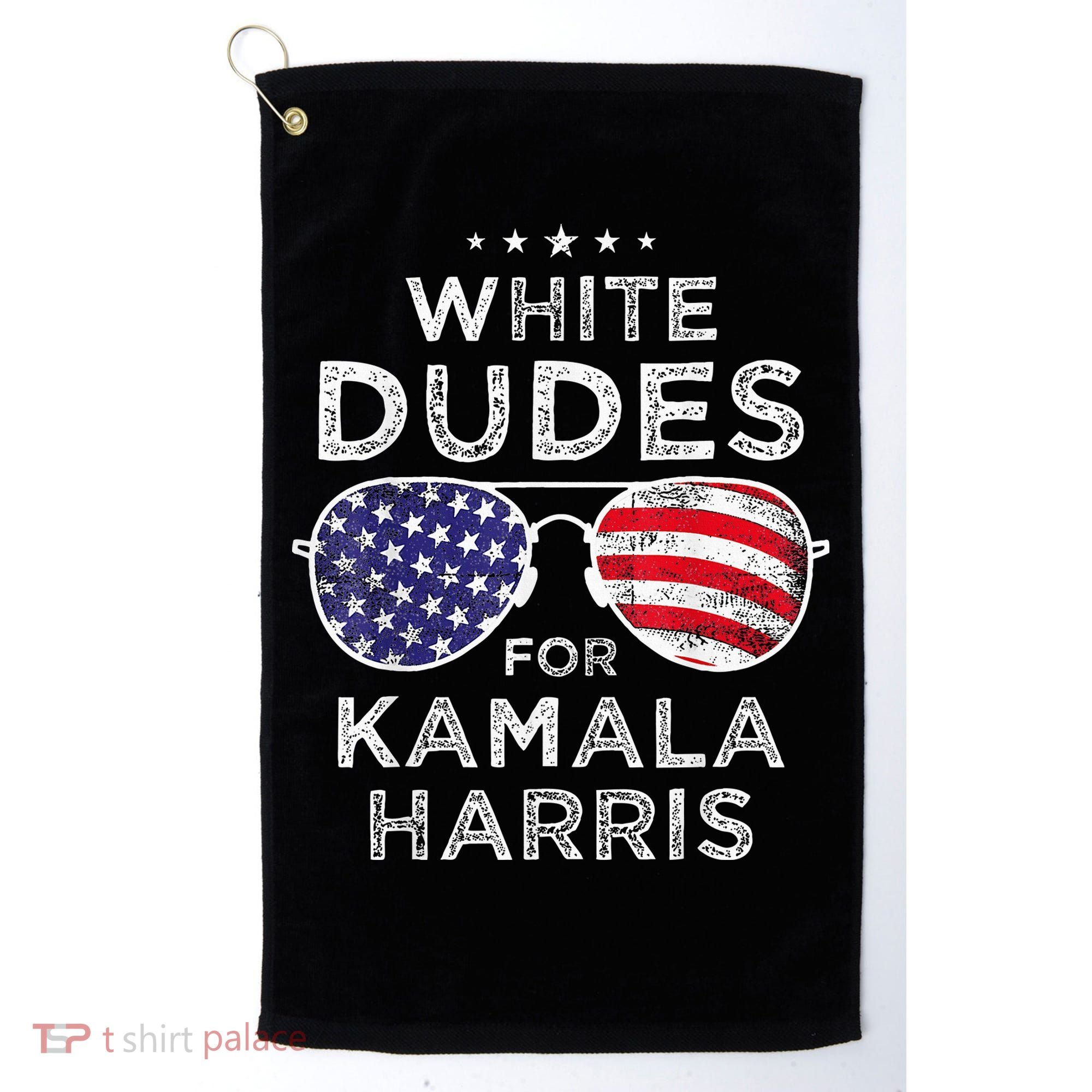 White Dudes For Kamala Harris Sunglasses Golf Towel