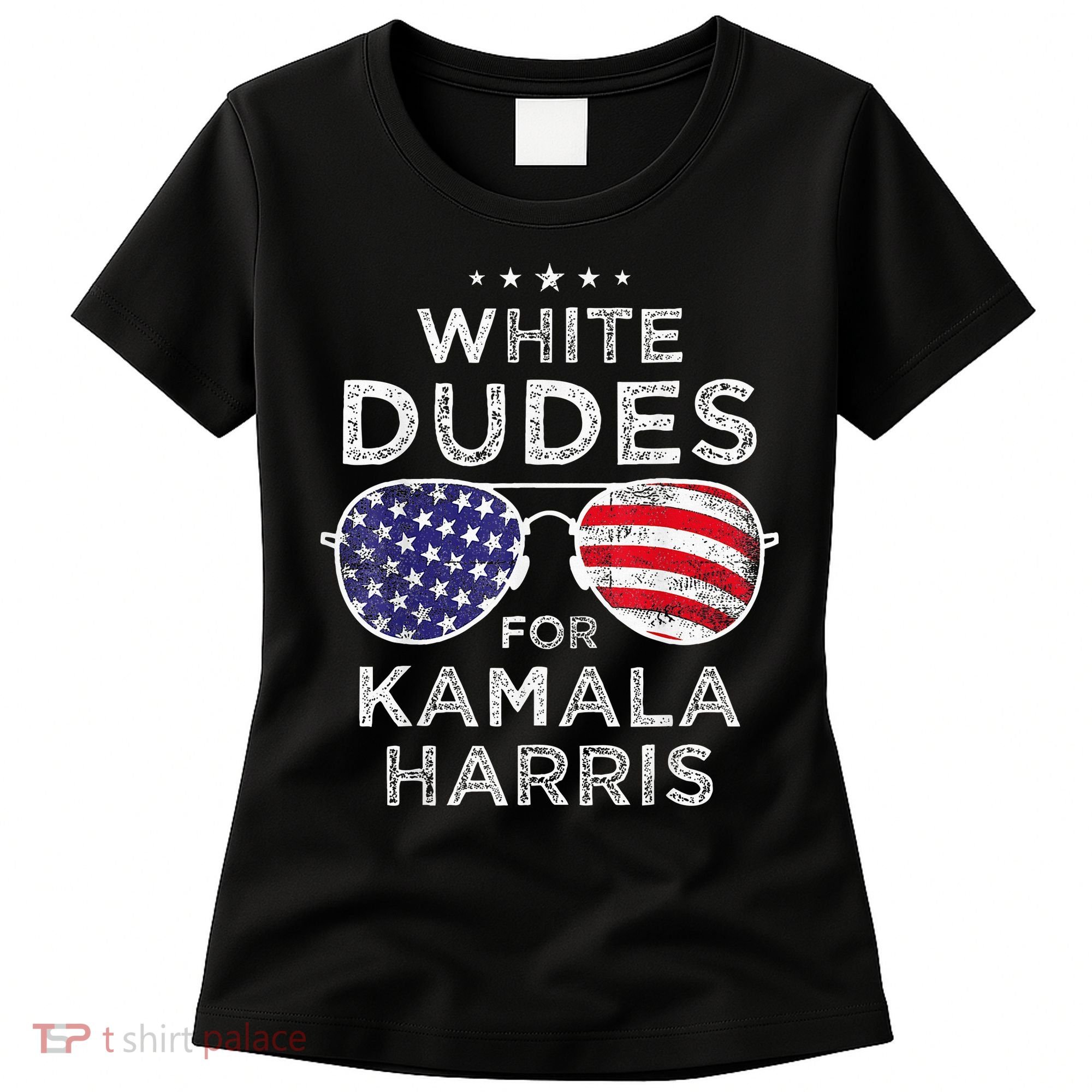 White Dudes For Kamala Harris Sunglasses Women's T-Shirt