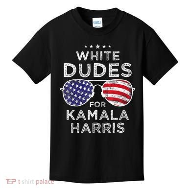 White Dudes For Kamala Harris Sunglasses Kids T-Shirt