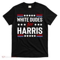 White Dudes For Harris 2024 For President T-Shirt thumb 0
