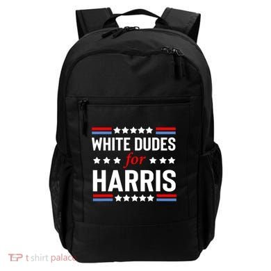 White Dudes For Harris 2024 For President Backpack