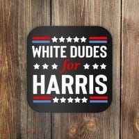 White Dudes For Harris 2024 For President Coaster thumb 0