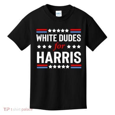White Dudes For Harris 2024 For President Kids T-Shirt